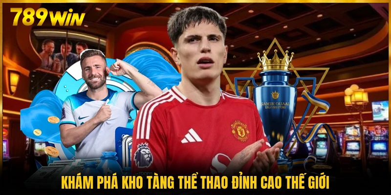 Khám phá kho tàng thể thao đỉnh cao thế giới