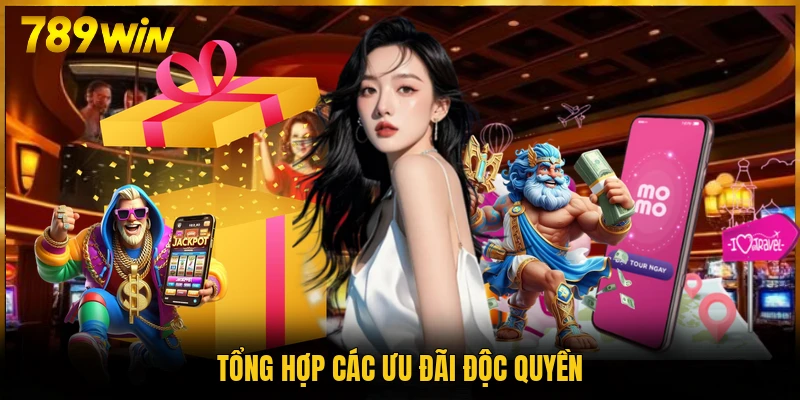 Tổng hợp các ưu đãi độc quyền